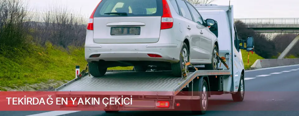 Tekirdağ İli En Yakın Çekici