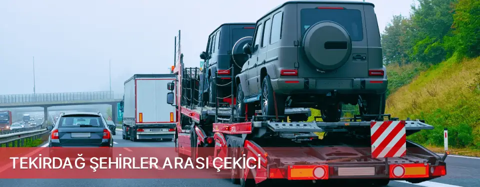 Tekirdağ İli Şehirler Arası Çekici