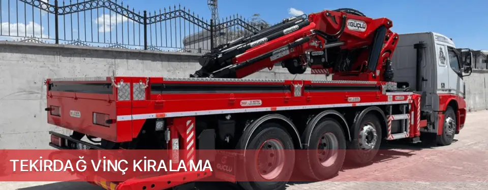Tekirdağ İli Vinç Kiralama